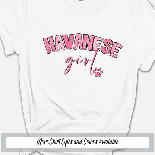 a white shirt with pink lettering that says havanse girl