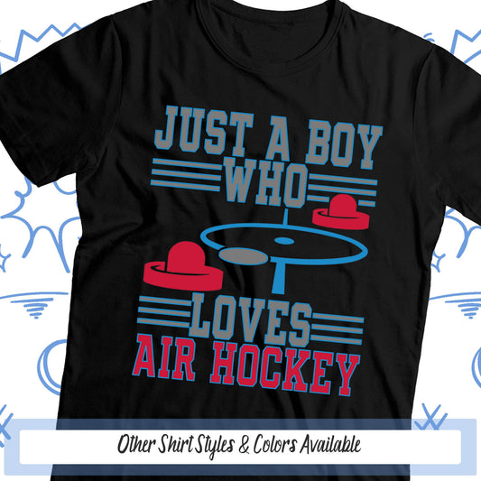 a t - shirt that says just a boy who loves air hockey